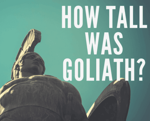 How Tall was Goliath: Cubits Explained